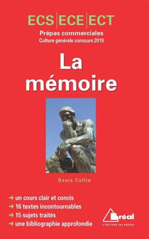 La mémoire - concours culture générale prépas commerciales (édition 2019)