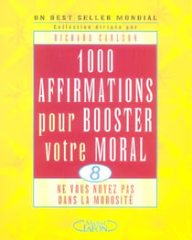 1000 affirmations pour booster votre moral - vol08