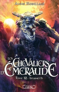 Les Chevaliers d'Émeraude Tome 12 : Irianeth