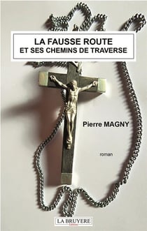 La fausse route et ses chemins de traverse