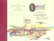 Sur les pas de leonard de vinci