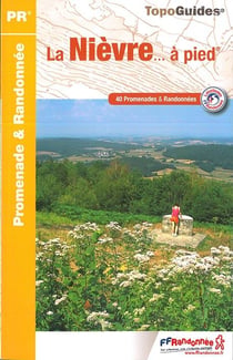 La Nièvre... à pied (édition 2017)