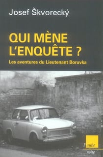 Qui mène l'enquête ? les aventures du lieutenant Boruvka