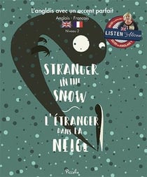 L'anglais avec un accent parfait - stranger in the snow - l'étranger dans la neige - niveau 2