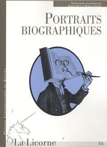 La Licorne : portraits biographiques