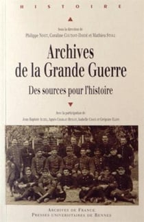 Archives de la Grande Guerre - des sources pour l'histoire