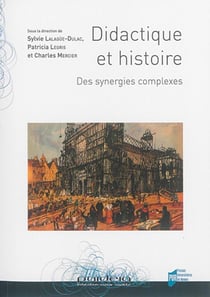 Didactique et histoire - des synergies complexes