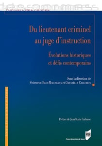 Du lieutenant criminel au juge d'instruction