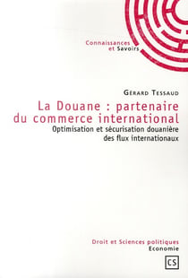 La Douane : Partenaire du Commerce International