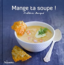 Mange Ta Soupe !