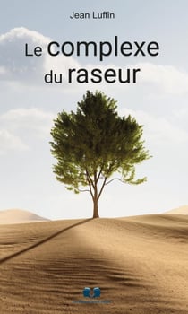 Le complexe du raseur
