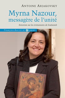 Myrna Nazour, messagère de l'unité - entretien sur les évènements de Soufanieh