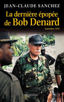 La dernière épopée de bob denard - septembre 1995
