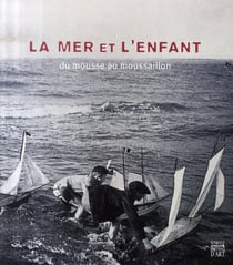 La mer et l'enfant - du mousse au moussaillon