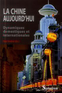 La Chine aujourd'hui : Dynamiques domestiques et internationales