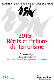 Revue des Sciences Humaines n.359 : 2015 : Récits et fictions du terrorisme