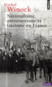 Nationalisme, antisémitisme et fascisme en France