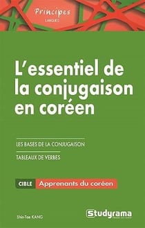 L'essentiel de la conjugaison en coréen - les bases de la conjugaison, tableaux de verbes