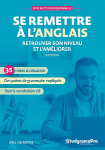 Efficacité professionnelle : se remettre à l'anglais : retrouver son niveau et l'améliorer