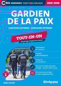 Gardien de la paix : Tout-en-un (catégorie B) - Concours externe ? Concours interne (édition 2025/2026)