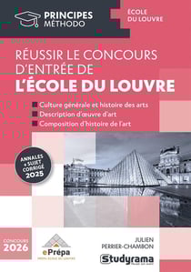 Réussir le concours d'entrée de l'Ecole du Louvre : Annales sujet + corrigé 2025