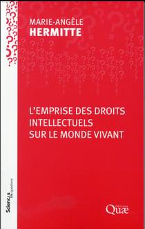 L'emprise des droits intellectuels sur le monde vivant