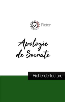 Apologie de Socrate de Platon - fiche de lecture et analyse complète de l'oeuvre