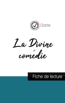 L'enfer dans la divine comédie de Dante (fiche de lecture et analyse complète de l'oeuvre)