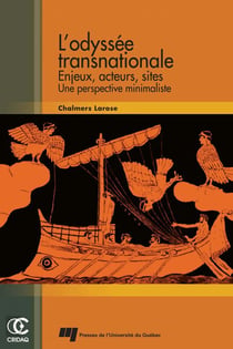 L'odyssée transnationale - enjeux, acteurs, sites - une perspective minimaliste