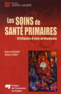 Les soins de santé primaires - critique d'une orthodoxie