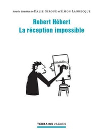 Robert hebert - la reception impossible