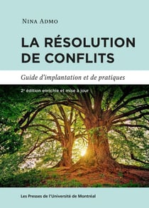 La résolution de conflits : Guide d'implantation et de pratiques (2e édition)