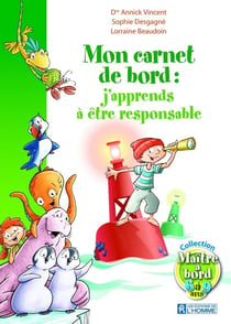 Mon carnet de bord - j'apprends à être responsable