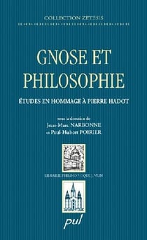Gnose et philosophie - études en hommage à Pierre Hadot