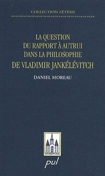 La question du rapport à autrui dans la philosophie de vladimir jankélévitch
