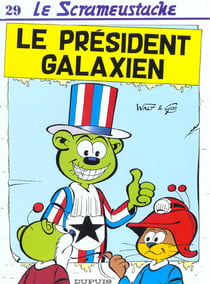 Le Scrameustache Tome 29 : le président galaxien