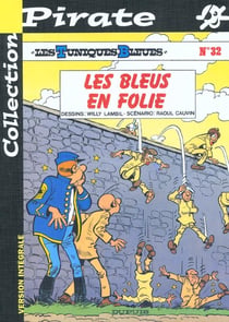 Les Tuniques Bleues Tome 32 : les bleus en folie