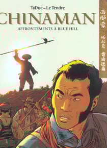Chinaman Tome 7 : affrontements à Blue Hill