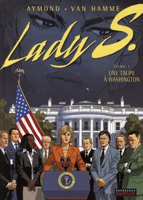 Lady S. Tome 5 : une taupe à Washington