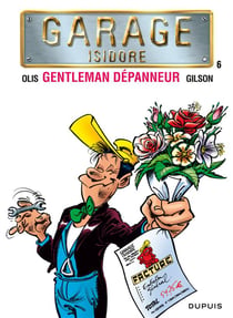 Garage Isidore Tome 6 - gentleman dépanneur