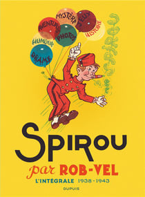 Spirou et Fantasio : Intégrale : Spirou par Rob-Vel - 1938-1943