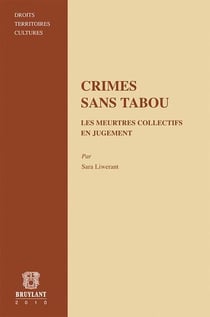Crimes sans tabou - les meutres collectifs en jugement