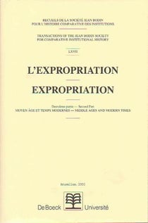 RECUEILS DE LA SOCIETE JEAN BODIN - 67. L'EXPROPRIATION