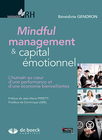 Capital émotionnel  positif et mindful management - l'humain au coeur de la performance des organisations