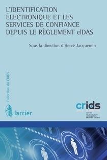 L'identification électronique et les services de confiance depuis le règlement elDas