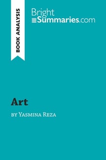 'Art' by Yasmina Reza (Book Analysis) : Detailed Summary, Analysis and Reading Guide