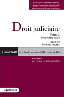 Droit Judiciaire Procédure civile - V2 - Tome 2