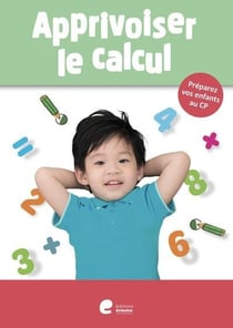 Apprivoiser le calcul  5-6 ans