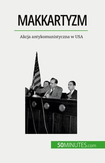 Makkartyzm : Akcja antykomunistyczna w USA