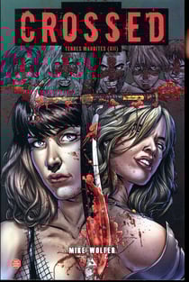 Crossed - terres maudites t.12